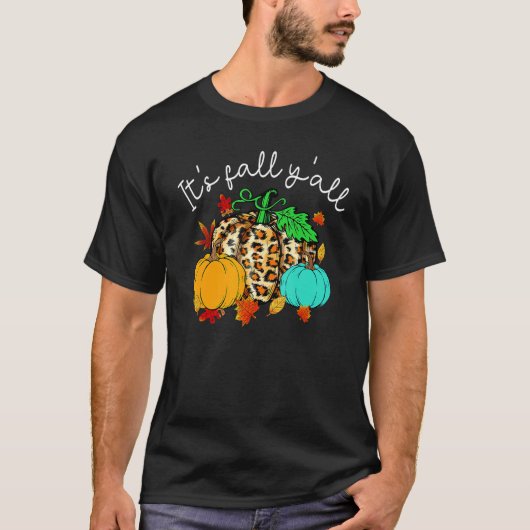 Happy Fall Yu2019all Pumpkin Leopard Its Fall Yall T-shirt (Voorkant)