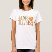 Happy FALLidays Cute Colorful Leaf Herfst Feestdag T-shirt (Voorkant)