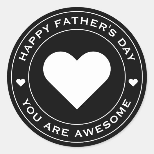 Happy Fathers Day Black White Heart Fun Unique Ronde Sticker (Voorkant)