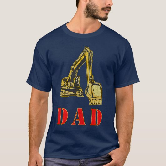 Happy Father's Day Heavy Equipment Builder Dad T-shirt (Voorkant)