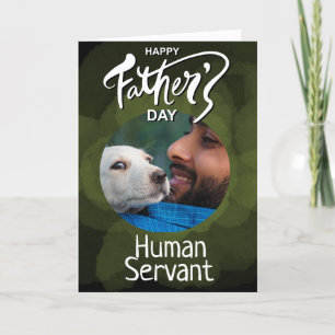 Happy Fathers Day Human Servant Custom Green Bedankkaart
