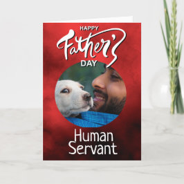 Happy Fathers Day Human Servant Custom Red Bedankkaart