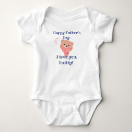 Happy father's day - i love you daddy - bear romper