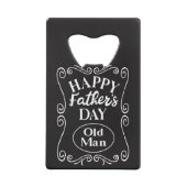 Happy Fathers Day Oud Man Creditkaart Flessenopener (Voorkant)
