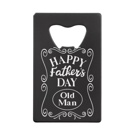 Happy Fathers Day Oud Man Creditkaart Flessenopener (Voorkant)