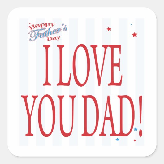 Happy Fathers Day Vierkante Sticker (Voorkant)