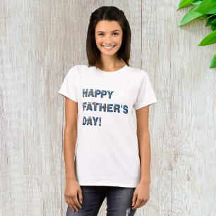 Happy Fathers Day Vrouwen T-shirt