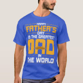 Happy Father's Dayohe Grootste vader Mannen vader T-shirt (Voorkant)