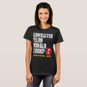 Happy Felon's Day Donald Trump T-shirt