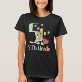 Happy First Day Go To School 5th Grade Teacher Stu T-shirt (Voorkant)