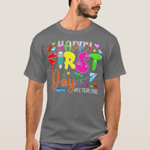 Happy First Day laat dit welkomstwoord terugbrenge T-shirt