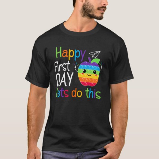 Happy First Day Let's Do This Poppin Pop It Back T T-shirt (Voorkant)