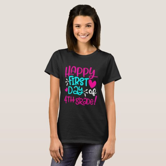 Happy First Day Of Fourth 4th Grade Teacher Studen T-shirt (Voorkant volledig)