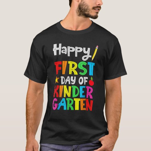 Happy First Day Of Kindergarten Teacher Back To Sc T-shirt (Voorkant)