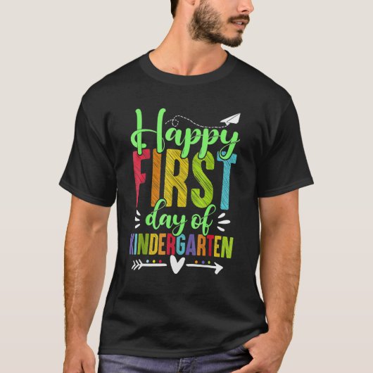 Happy First Day Of Kindergarten  Teacher Student K T-shirt (Voorkant)