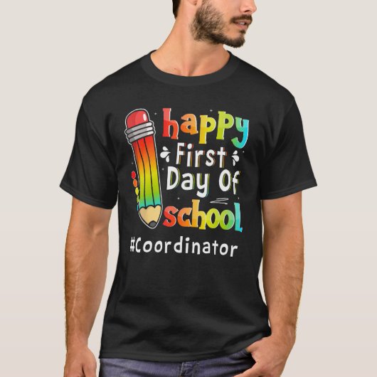 Happy First Day Of School Coordinator Pencil Back  T-shirt (Voorkant)