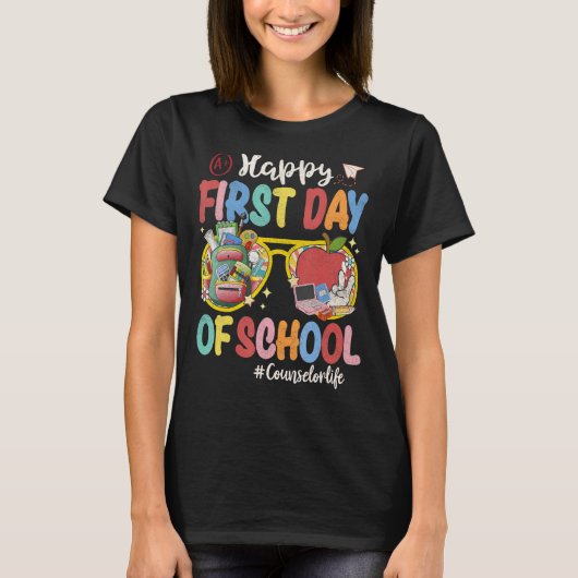 Happy First Day Of School Counselor Life Back To S T-shirt (Voorkant)