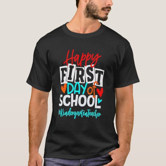 Happy First Day of School Kinder Garten Terug naar T-shirt (Voorkant)