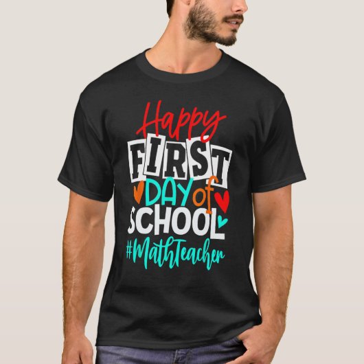 Happy First Day Of School Math Back To School s T-shirt (Voorkant)