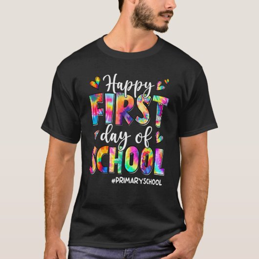 Happy First Day Of School Primary School Back To S T-shirt (Voorkant)