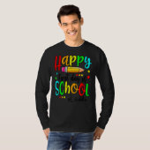 Happy First Day Of School Teacher Back To School B T-shirt (Voorkant volledig)
