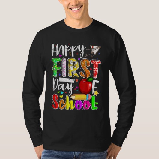 Happy First Day Of School Teachers Students Back T T-shirt (Voorkant)