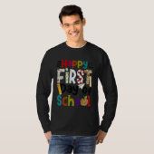 Happy First Day Of School Teachers Students Back T T-shirt (Voorkant volledig)