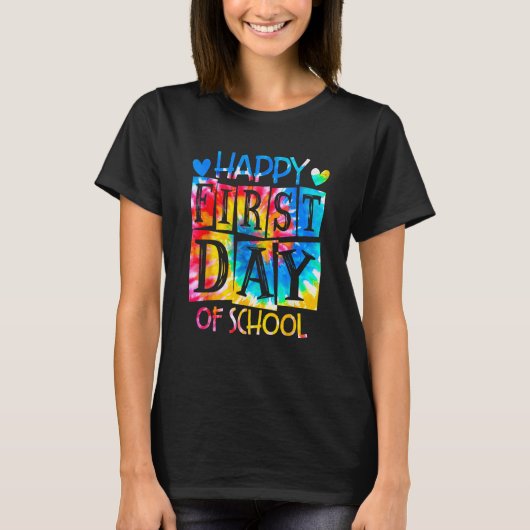 Happy First Day Of School Tie Dye Back To School T-shirt (Voorkant)
