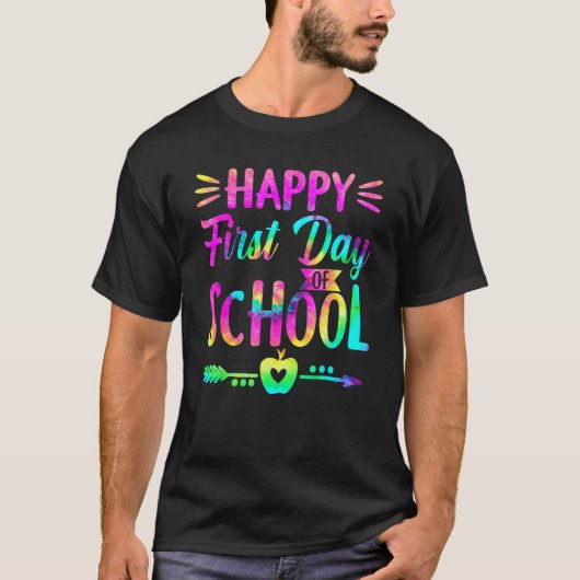 Happy First Day Of School Tie Dye Students And Tea T-shirt (Voorkant)