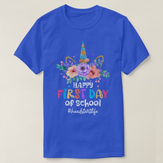 Happy First Day of School Unicorn Headstart Life G T-shirt (Design voorkant)
