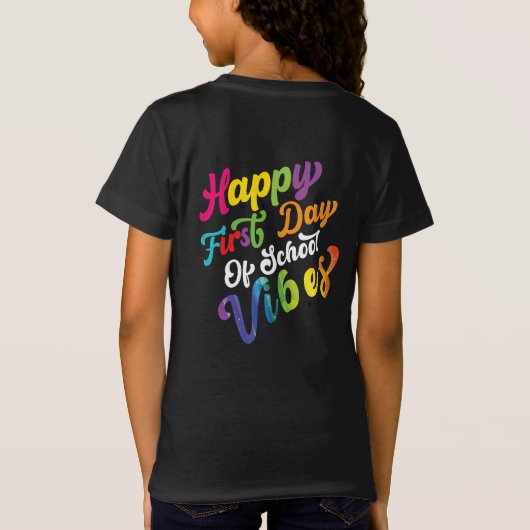 Happy First Day of School Vibes T-shirt (Achterkant)