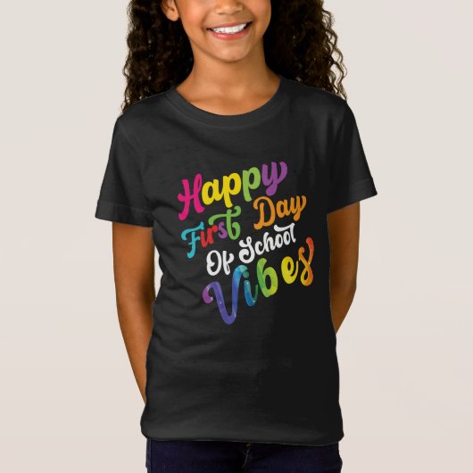 Happy First Day of School Vibes T-shirt (Voorkant)