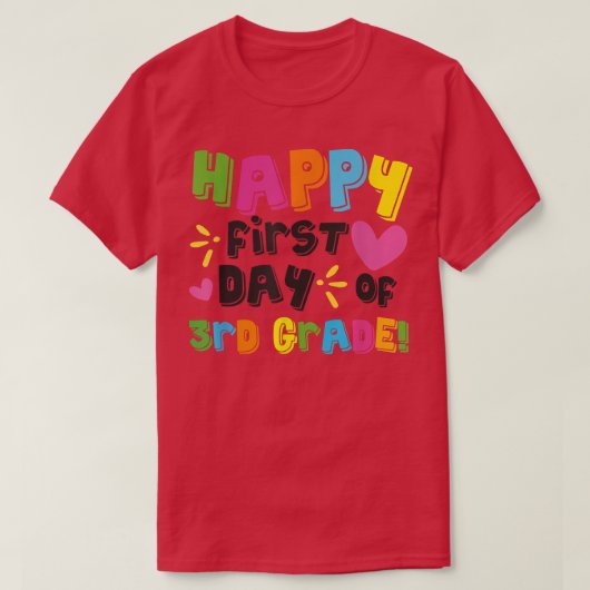 Happy First Day of Third Grade Teacher Back to Sch T-shirt (Design voorkant)