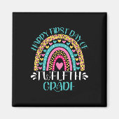 Happy First Day Of Twelfth Grade 12th Grade Back T Magneet (Voorkant)