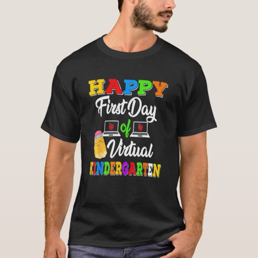 Happy First Day of Virtual Kindergarten Kinder Onl T-shirt (Voorkant)
