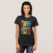 Happy First Day School Funny Back To School Cute B T-shirt (Voorkant volledig)