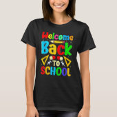 Happy First Day School Welcome Back To School Cute T-shirt (Voorkant)