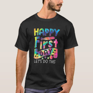 Happy First Day Teacher Hello Back To School Tie D T-shirt