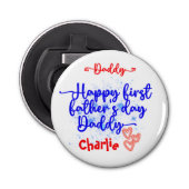 Happy First Vaderdag Papa | Button Flesopener (Voorkant)