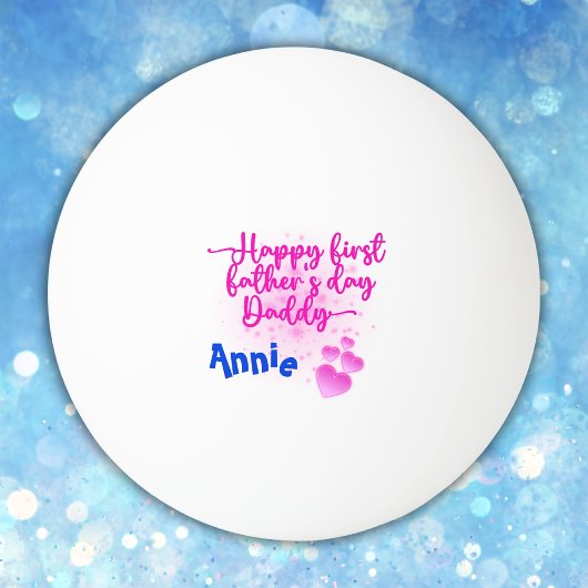 Happy First Vaderdag Papa | Pingpongbal