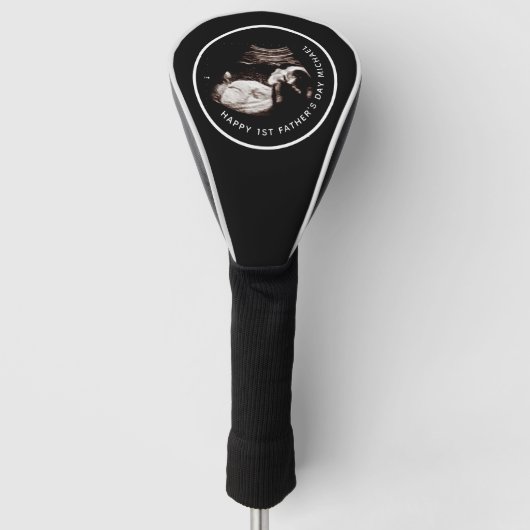 Happy First Vaderdag Sonogram Photo Golf Club Golfheadcover (Voorkant)