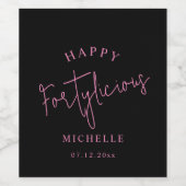 Happy Fortylicious 40th Birthday Party Pink Girly Wijn Etiket (Enkel label)