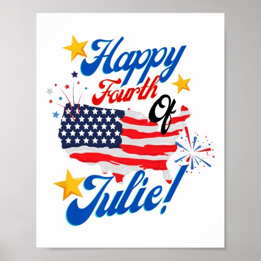 Happy Fourth of July Julie 4th Independence Day Fu Poster (Voorkant)
