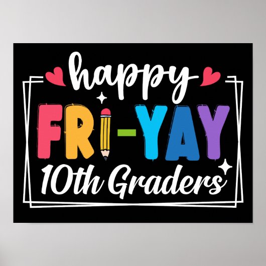 Happy Fri-Yay 10e klassers Leraar Student Grappig Poster (Voorkant)
