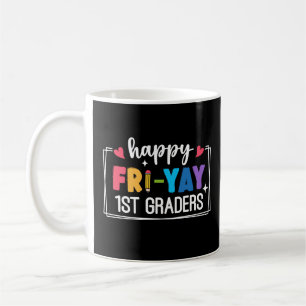 Happy Fri-Yay 1e klassers Grappig Leraar Student Koffiemok