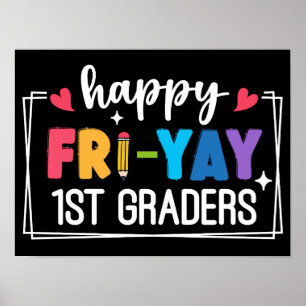 Happy Fri-Yay 1e klassers Grappig Leraar Student Poster