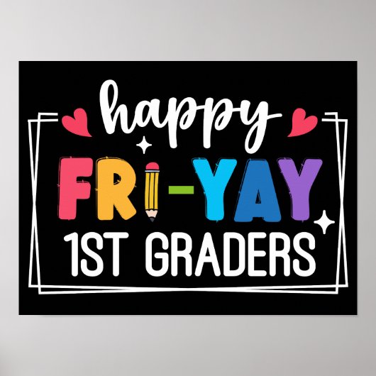 Happy Fri-Yay 1e klassers Grappig Leraar Student Poster (Voorkant)