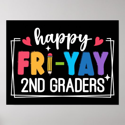 Happy Fri-Yay 2e klassers Grappig Leraar Student Poster (Voorkant)