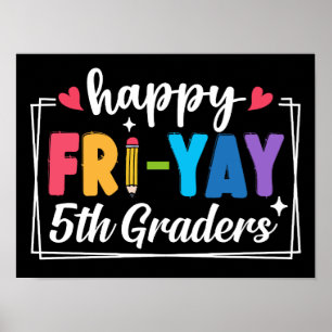 Happy Fri-Yay 5e klassers Terug naar school leraar Poster