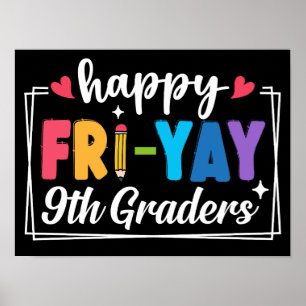 Happy Fri-Yay 9e klassers Negende klas Vrijdagen Poster
